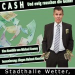 2016 Cash oder Ewig rauschen die Gelder